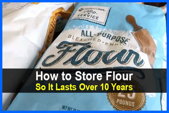 How to Store Flour So It Lasts Over 10 Years