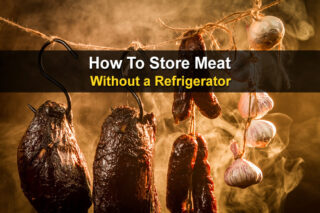 How To Store Meat Without A Refrigerator