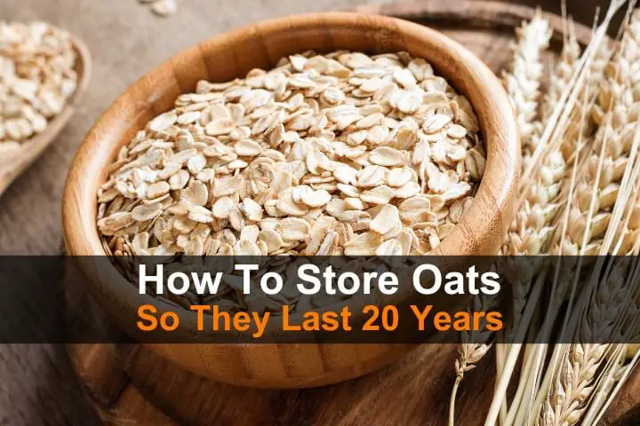 How to Store Oats So They Last 20 Years