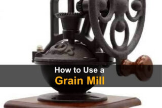 How to Use a Grain Mill