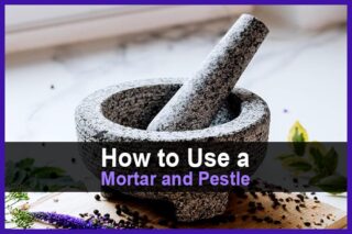 How to Use a Mortar and Pestle