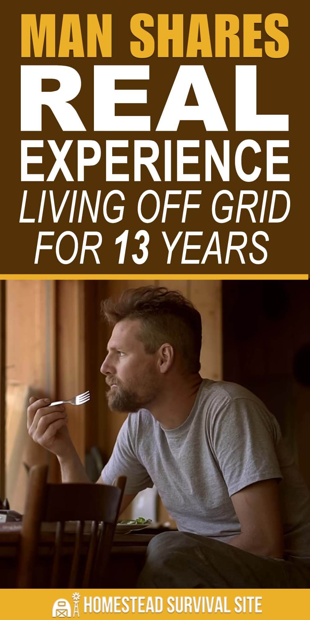 Man Shares REAL Experience Living Off Grid For 13 Years