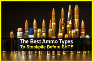 The Best Ammo Types To Stockpile Before SHTF