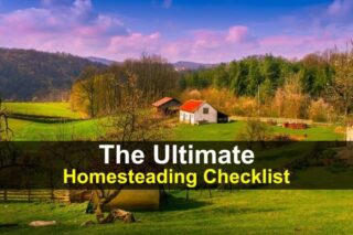 The Ultimate Homesteading Checklist