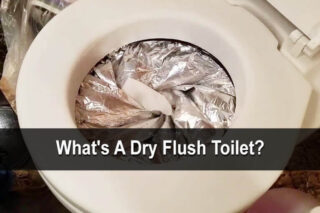 What's A Dry Flush Toilet? - The Beginner's Guide