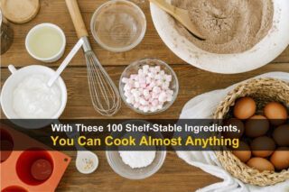 With These 100 Shelf-Stable Ingredients, You Can Cook Almost Anything